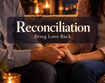 May include: A graphic overlay featuring the white text Reconciliation and Bring Love Back centered over a scene of two people holding hands. The person on the left wears a light blue striped button-down shirt, while the person on the right wears a light-colored top and blue jeans.