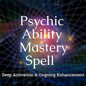 Psychic Ability Mastery Spell, Deep Activation  + Psychic Reading