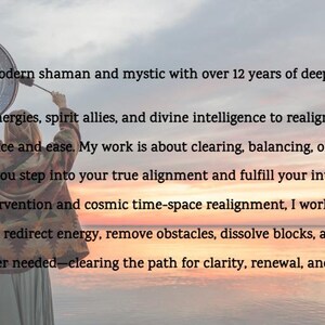May include: A woman holding a drum in front of a sunset over the ocean. The text reads "ABOUT ME Hi, I am Verita Vayora, a modern shaman and mystic with over 12 years of deep dedication to the unseen. I work with quantum energies, spirit allies, and divine intelligence to realign, awaken, and transform with grace and ease. My work is about clearing, balancing, orienting, and empowering-helping you step into your true alignment and fulfill your intentions from the heart. Through shamanic intervention and cosmic time-space realignment, I work across multiple dimensions to redirect energy, remove obstacles, dissolve blocks, and release what is no longer needed-clearing the path for clarity, renewal, and new opportunities to unfold for you."