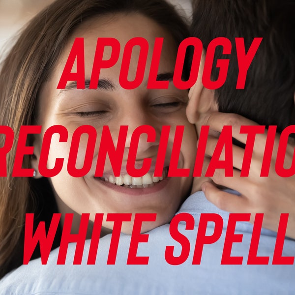 Apology Spell, Relationship Repair, Magical Blessing Ceremony, Healing , Reconciliation Ritual plus Psychic Guidance.
