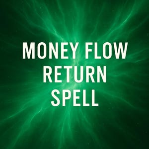 Money Flow Return Spell Blocked Finances Cleansing Money Activation + Psychic Reading for Energy Flow and Abundance