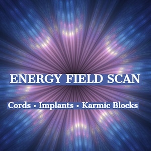 Könnte beinhalten: Ein abstrakter Hintergrund in Lila und Blau mit einem weißen Textüberlagerung, der "ENERGY FIELD SCAN" und "Cords - Implants - Karmic Blocks" lautet.