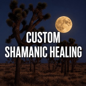 Puede incluir: Un paisaje nocturno con siluetas de árboles de Josué sobre un cielo azul oscuro con una luna llena grande y brillante. El texto CUSTOM SHAMANIC HEALING está impreso en letras mayúsculas blancas y negritas en el centro de la imagen.