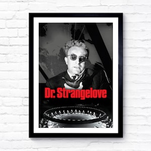 Dr. Strangelove or: How I Learned to Stop Worrying and Love the Bomb - 1964 - Movie Poster - Film Poster - Cinema Poster - A1/A2/A3/A4/A5