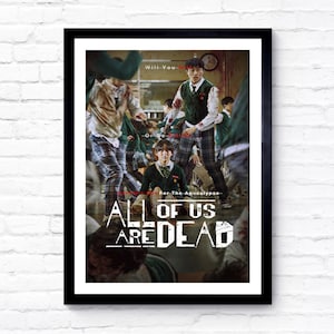 All of Us Are Dead - 2022 - TV Series - Movie Poster - Film Poster - Cinema Poster - A1/A2/A3/A4/A5