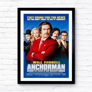 Anchorman: The Legend of Ron Burgundy - 2004 - Movie Poster - Film Poster - Cinema Poster - A1/A2/A3/A4/A5