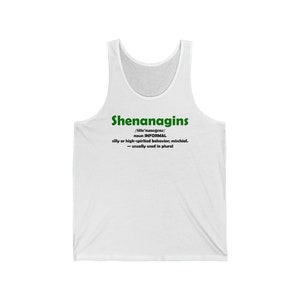 Shenanagins Defined Unisex Jersey Tank