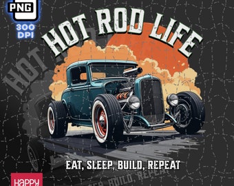 以下が含まれることがあります： 「Hot Rod Life」というテキストと「食べる、寝る、作る、繰り返す」というフレーズが書かれた、ビンテージホットロッドカーをフィーチャーしたデジタルダウンロード可能なグラフィックデザインです。