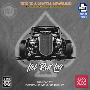 May include: Black and white illustration of a vintage hot rod car with the text "Hot Rod Life" in a stylised font. The car is in front of a stylised ace of spades card.
