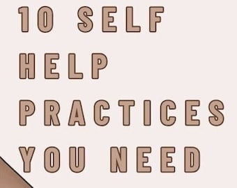 10 Self Help Practises For Feeling Better