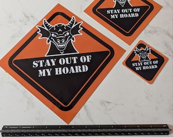 Stay Out Of My Hoard Dragon Aluminum Sign / Refrigerator Magnet