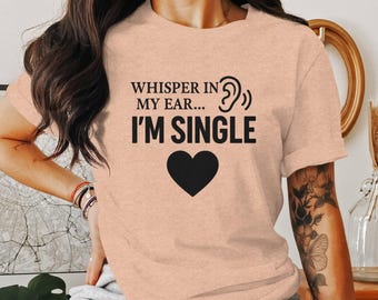 Rolig "Jag är singel"-t-shirt, alla hjärtans dag-present