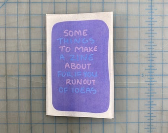 some things to make a zine about for if you run out of ideas // mini single sheet zine