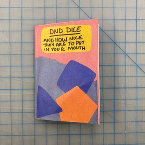 dnd dice and how nice they are to put in your mouth // mini single sheet zine