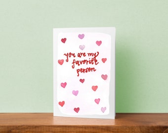 You are my favorite person - love card- couple card- Valentine