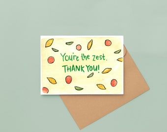 You're the Zest - Thank you card