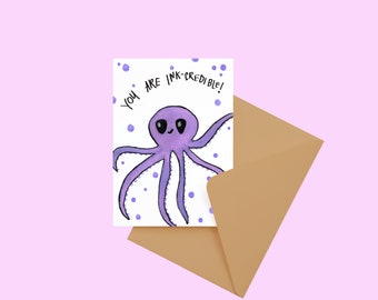 You are ink-credible! - Greeting card - well wishes - thank you card
