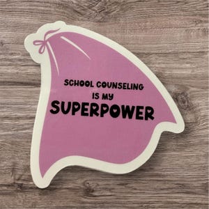 School Counseling Is My Superpower Sticker | School Counseling Sticker | School Counselor Gift | Mental Health Sticker