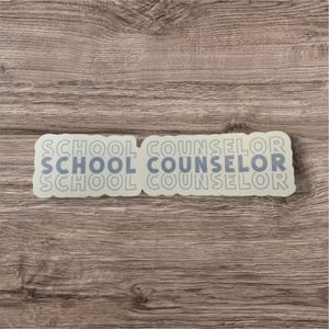 School Counselor Sticker | School Counselor Gift |