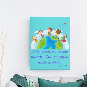 May include: A colorful illustration of children holding hands around the globe. The text reads "Esto, pues, es lo que mando: Que se amen unos a otros Juan 15:17".
