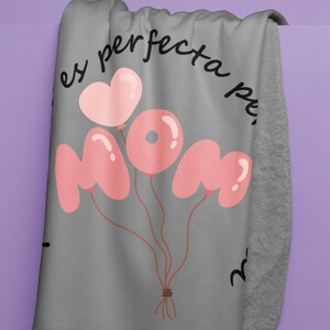 Mama no es perfecta Blanket, Heart Balloons, Loving Spanish Quote, Cozy Mother&#39;s Day, Comforting Birthday Gift for Mamá, beautiful blanket