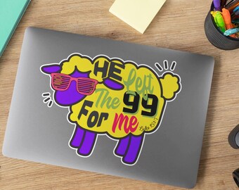 Colorful Christian Sticker: He Left The 99 For Me, Bible Verse