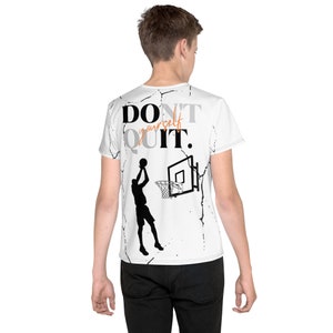 Don&#39;t Quit Yourself T-Shirt, Basketball T-Shirt, Youth crew neck t-shirt
