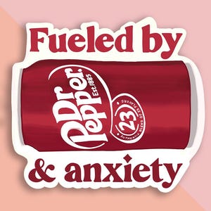 Dr Pepper & Anxiety Vinyl Sticker: Funny Hand-Drawn Decal
