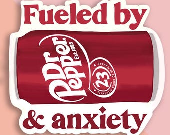 Dr Pepper & Anxiety Vinyl Sticker: Funny Hand-Drawn Decal