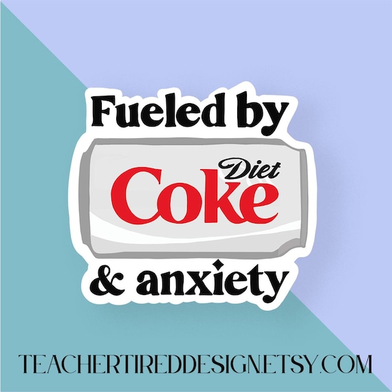 Diet Coke & Anxiety Sticker: Funny Hand-Drawn Vinyl Decal