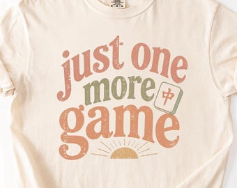 Just One More Game Mahjong Shirt, Funny Mahjong Shirt for Women, Mahjong Night Tee, Cute Tile Game Shirt, Gift for Mahjong Player