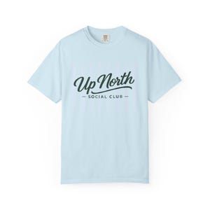 Up North Social Club Shirt, Comfort Colors Tee, Lake Weekend Shirt, Midwest Lake Shirt, Summer Vacation Shirt, Preppy Graphic Tee Women Chambray