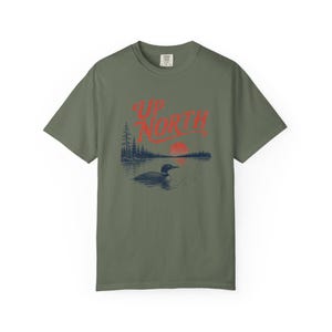 Up North Shirt, Vintage Lake Life Tee, Midwest Cabin Tshirt, Loon Lake Graphic Tee, Cozy Vacation Shirt Moss