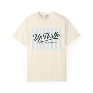 Up North Social Club Shirt, Comfort Colors Tee, Lake Weekend Shirt, Midwest Lake Shirt, Summer Vacation Shirt, Preppy Graphic Tee Women Ivory