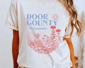Door County WISCONSIN T-Shirt, Comfort Colors Shirt, Vintage Inspired Oversized Tee, WI Tee, Floral