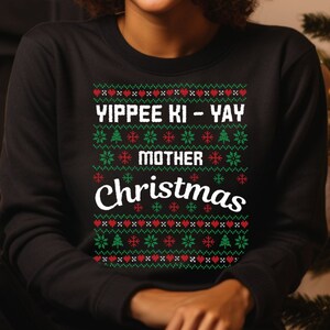Yippee Ki Yay Mother Christmas Sweatshirt Now It's Christmas Ugly Christmas Sweater Print Sweatshirt Xmas Party Couples Matching Outfits