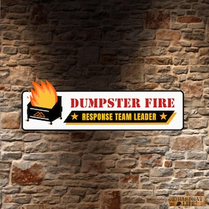 Dumpster Fire Response Team Leader &#39;25 Durable Vinyl Funny Work Sticker, Gift For Him, Gift For Her, Work Gifts Him, Take Charge Of The Team