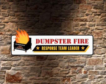 Dumpster Fire Response Team Leader '25 Durable Vinyl Funny Work Sticker, Gift For Him, Gift For Her, Work Gifts Him, Take Charge Of The Team