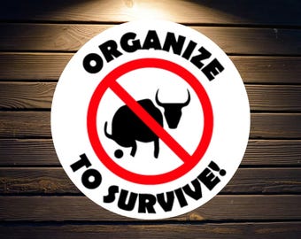 Organize To Survive Union Hardhat Sticker 100% Vinyl Hard Hat Stickers