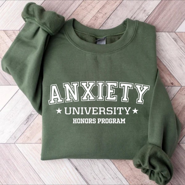Anxiety University Honors Program Sweatshirt, University Sweatshirt, Mental Health Shirts, Anxiety Shirt, Gag Gift Shirt, Oversized Hoodie