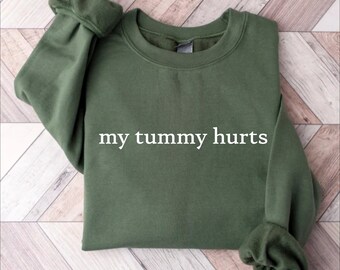 My Tummy Hurts Shirt, Funny Shirt, My Tummy Hurts, Trendy Shirt, Tummy Hurts Shirt, Funny Gifts For Women