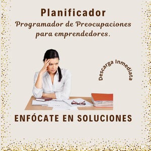 Organiza sua mente: Programa de preocupação do tempo. Planeje em espanhol para empreendedores ¡A programar seus sucessos!