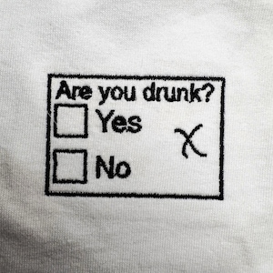 Are you drunk Print Shirt/Sweatshirt/Hoodie