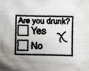 Sei ubriaco? Stampa maglietta/felpa/felpa con cappuccio