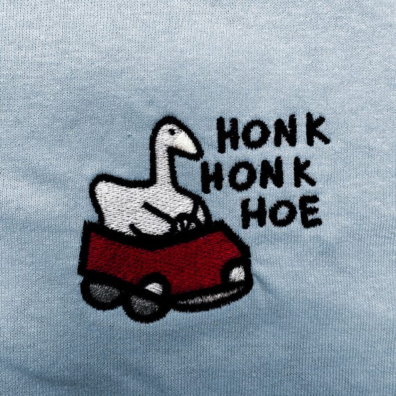Honk Honk Hoe Goose Shirt/Sweatshirt/Hoodie