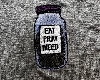 Chemise/sweat/sweat à capuche Eat Pray Weed Jar
