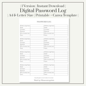May include: A digital password log template with the text "Digital Password Log" and "Password Log". The template includes fields for website or app name, email, username, password, PIN or security code, and notes. Available in A4 and Letter sizes.