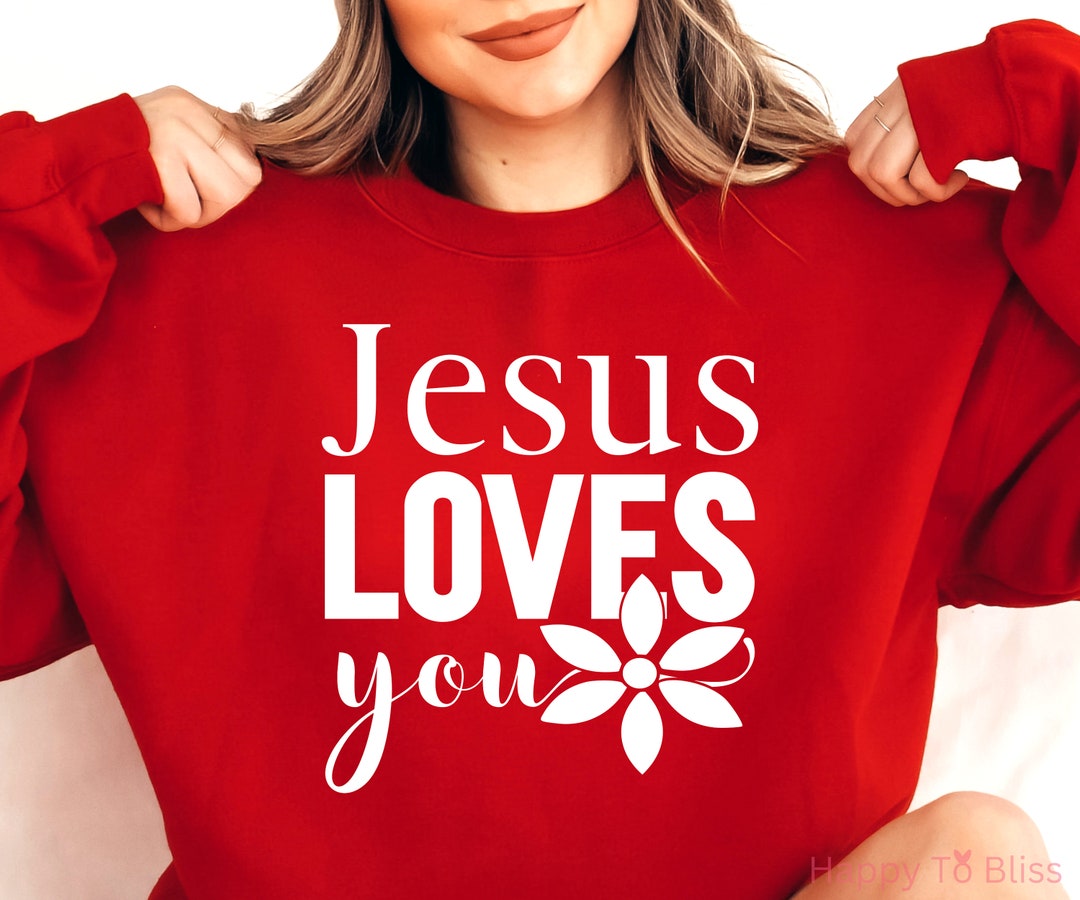 Jesus Loves You Svg Png Pdf, Christian Svg, Religious Svg, Faith Svg ...