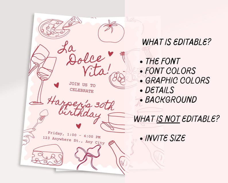 Peut inclure: Une invitation imprimable rose et blanche avec du texte rouge et des illustrations. Le texte indique "La Dolce Vita !" et "Harper's 30th birthday". L'invitation comprend des d&eacute;tails pour une f&ecirc;te le vendredi de 13h00 &agrave; 16h00 au 123 Anywhere St., Any City.