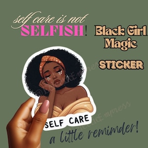 Afro-Amerikaanse zelfzorg vrouw sticker zwarte vrouw sticker, zwart meisje sticker zwarte vrouwen, BLACK GIRL MAGIC sticker zwarte eigendom geschenken
